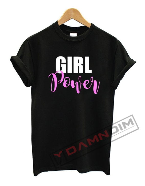 Girl Power T Shirt