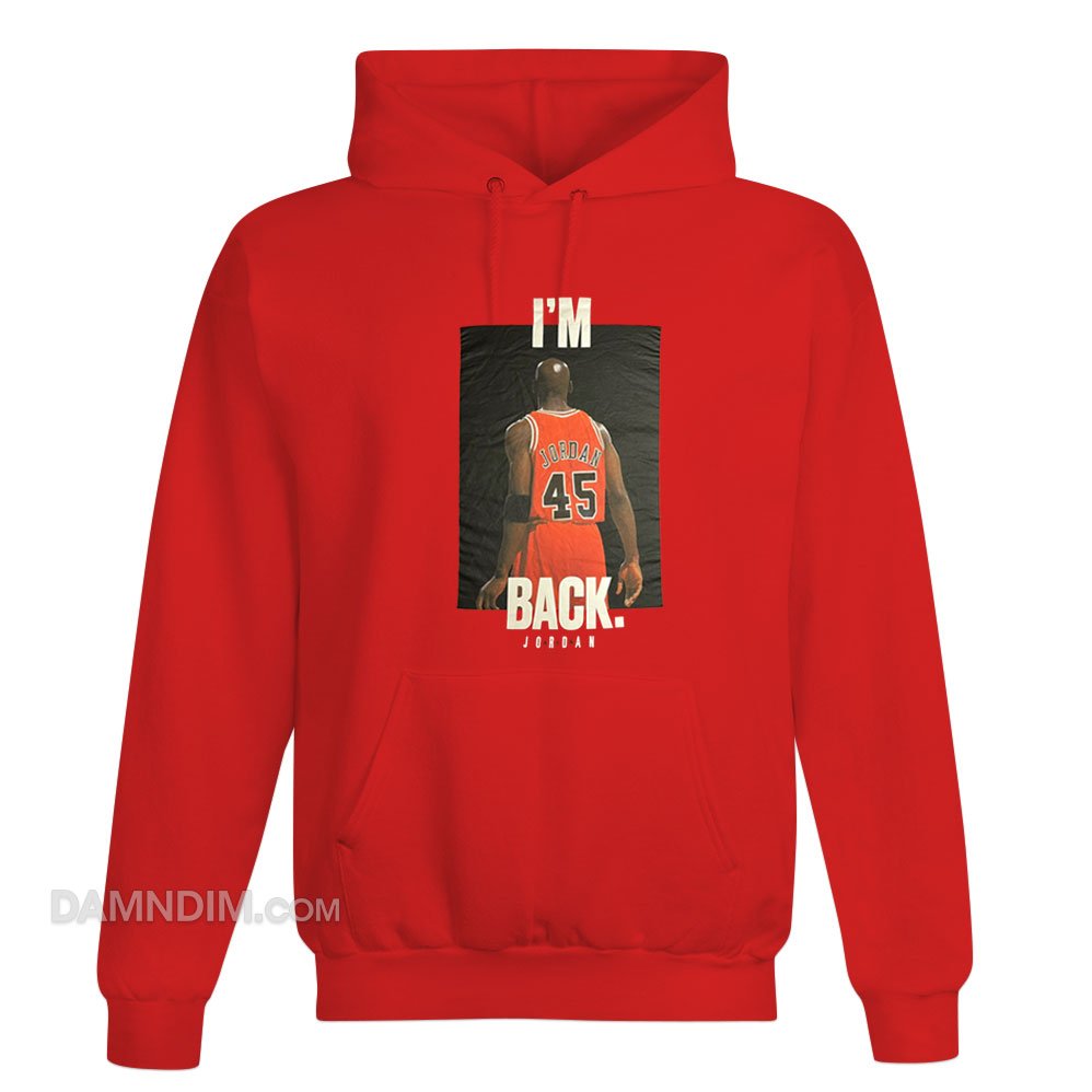 Michael Jordan Im Back Hoodie