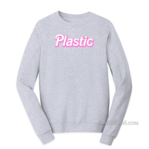 Plastic Barbie Sweatshirt