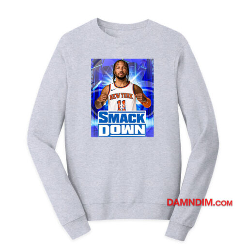 Smackdown Jalen Brunson New York Knicks Sweatshirt